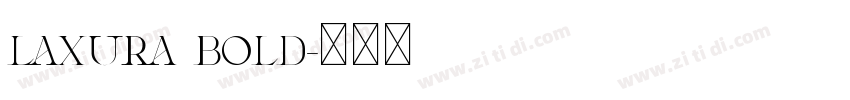 Laxura Bold字体转换